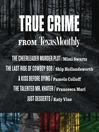 Cover image for True Crime from Texas Monthly